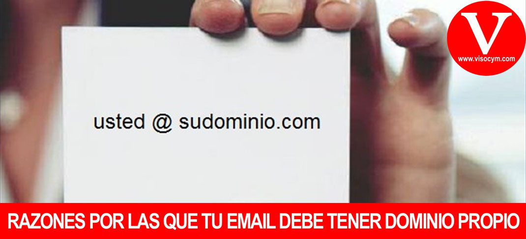 Razones por las que tu email debe tener dominio propio