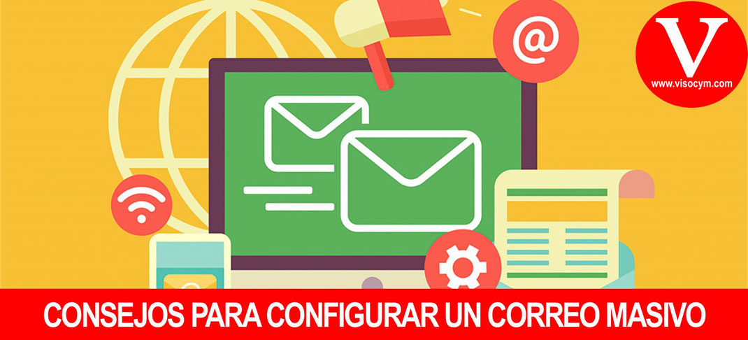 Consejos para configurar un correo masivo