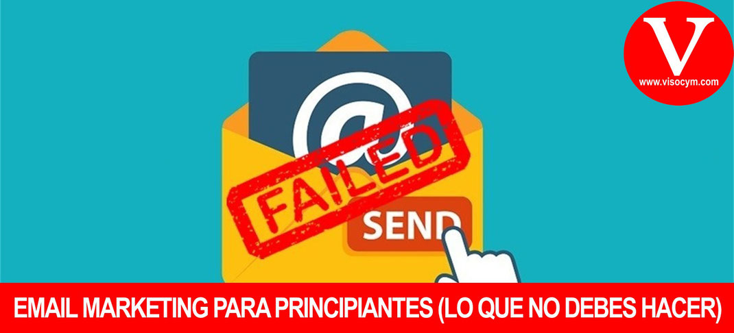 ERRORES DE EMAIL MARKETING PARA PRINCIPIANTES