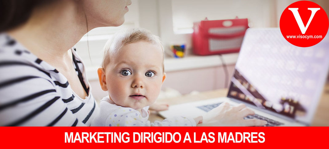 Marketing dirigido a las Madres