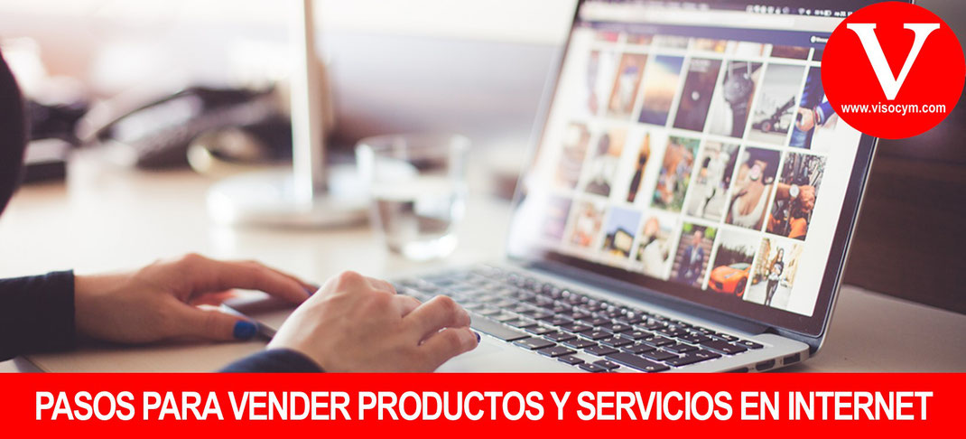 Pasos para vender servicios y productos por internet