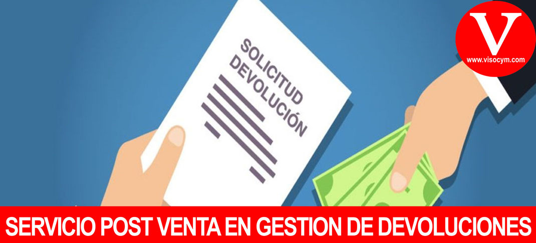 SERVICIO POST VENTA EN GESTION DE DEVOLUCIONES