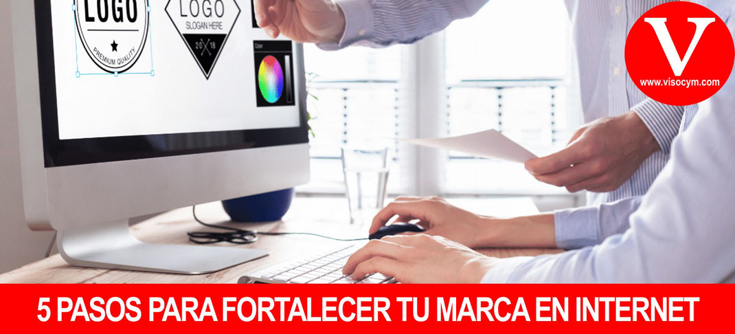 ¿COMO FORTALECER TU MARCA EN INTERNET?