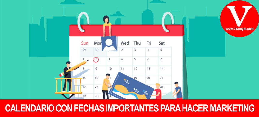 Calendario con fechas de impacto para hacer marketing