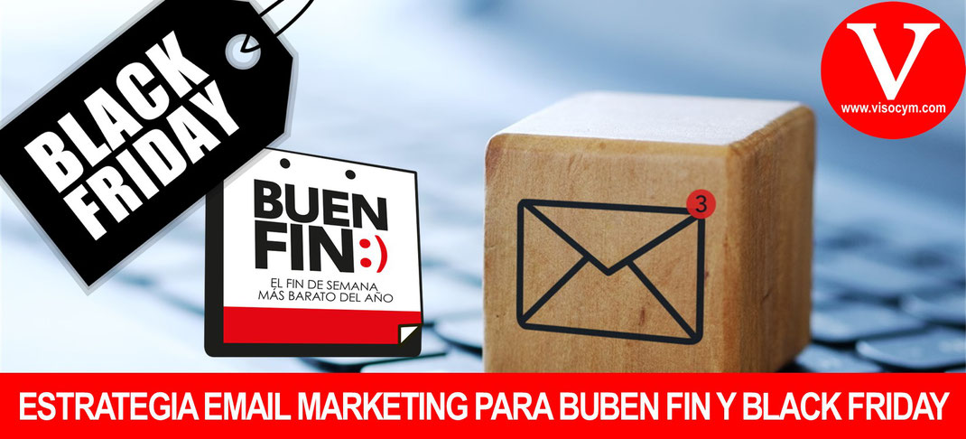 Estrategias de email marketing para el buen fin y black friday