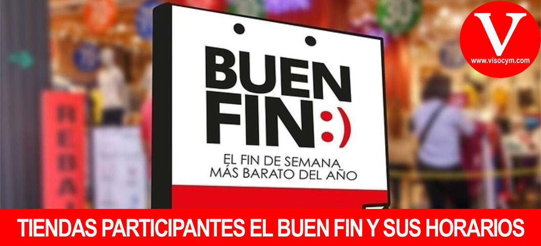 Tiendas participantes el Buen Fin y sus horarios