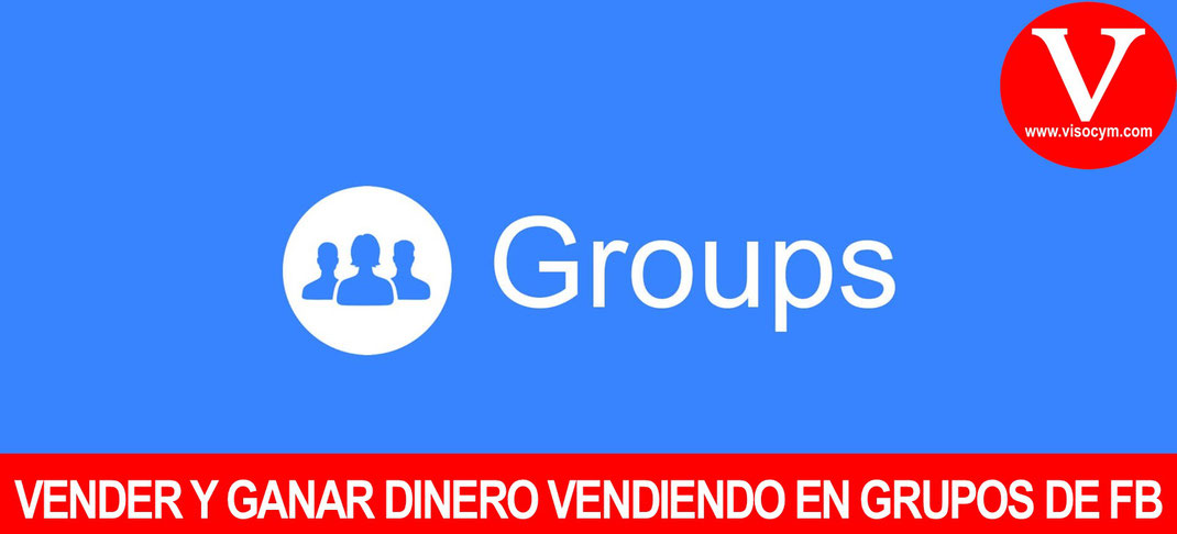 Vender y ganar dinero ofreciendo productos y servicios en grupos de facebook