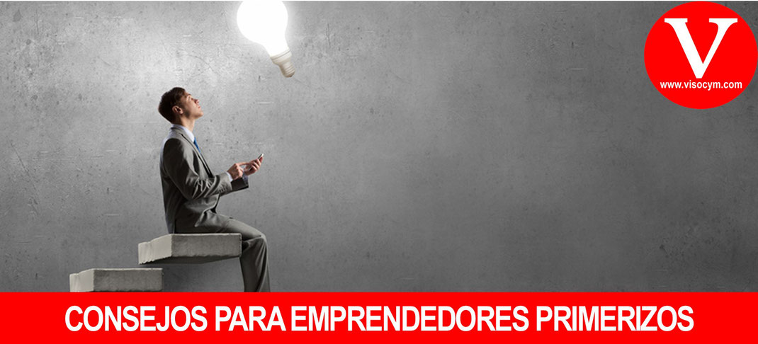 10 Consejos para emprendedores primerizos