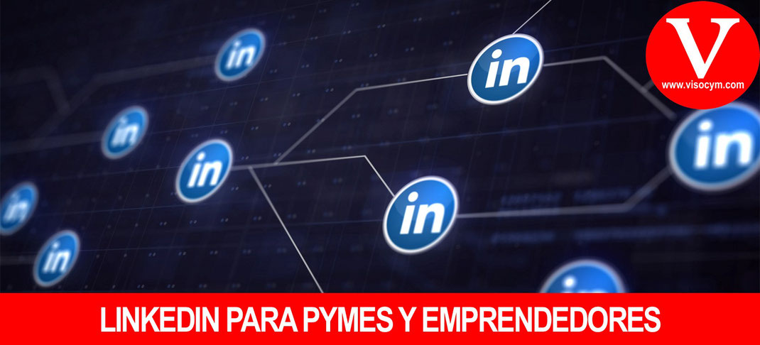 LinkedIn para PyMEs y Emprendedores