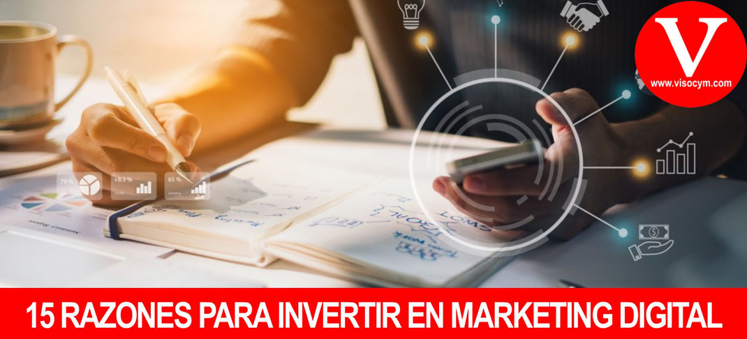 15 RAZONES PARA INVERTIR EN MARKETING DIGITAL