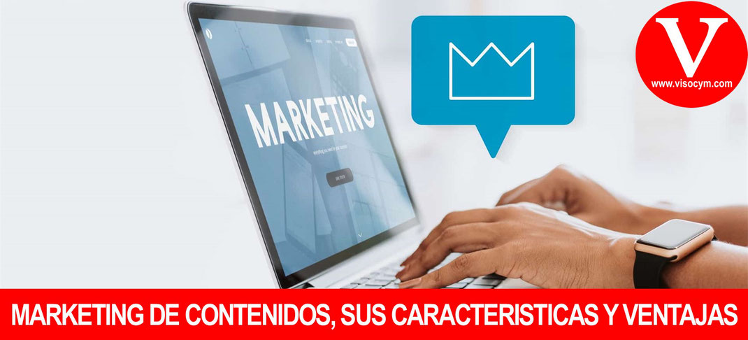 Marketing de contenidos sus características y ventajas