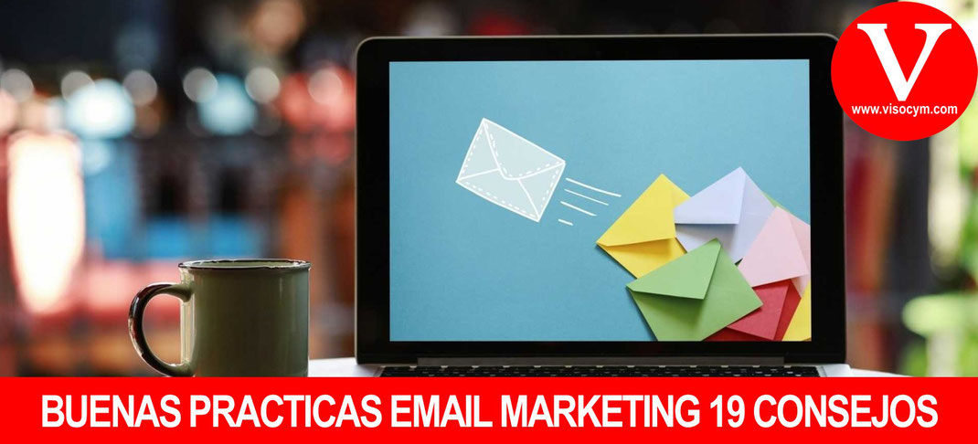 BUENAS PRACTICAS 19 CONSEJOS EMAIL MARKETING