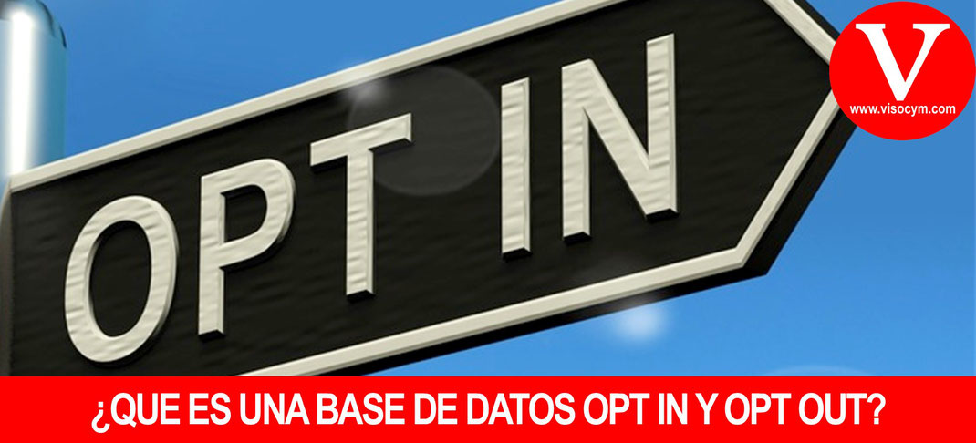 EMAIL MARKETING ¿DOBLE OPT-IN, OPT-IN, OPT-OUT?