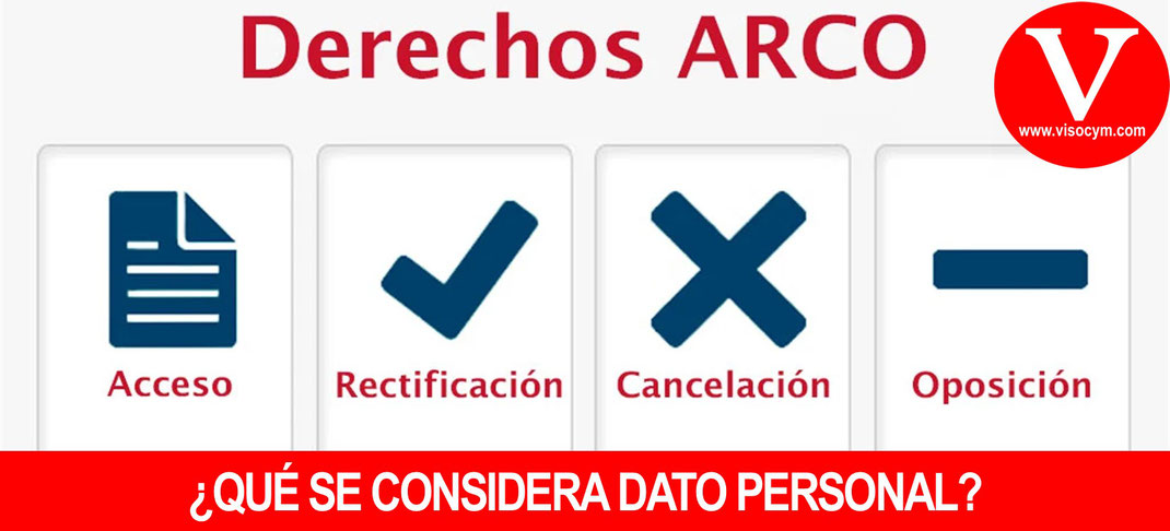 Que se considera dato personal y que son los derechos ARCO