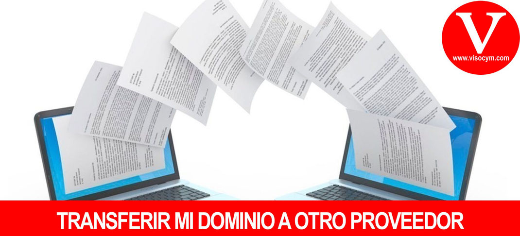 TRANSFERIR MI DOMINIO A OTRO PROVEEDOR