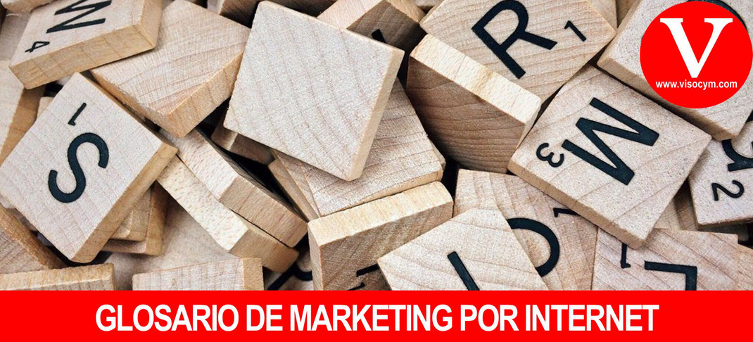 Glosario de tecnicismos utilizados en marketing por internet