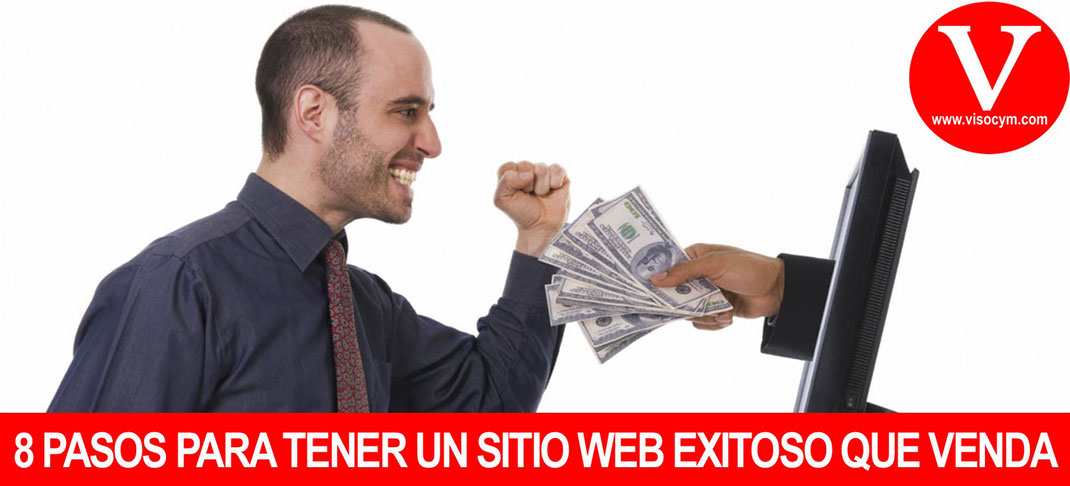 8 Pasos para tener un sitio web exitoso que venda