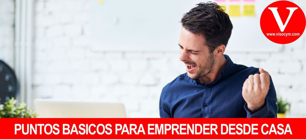 Emprender negocio desde casa puntos básicos