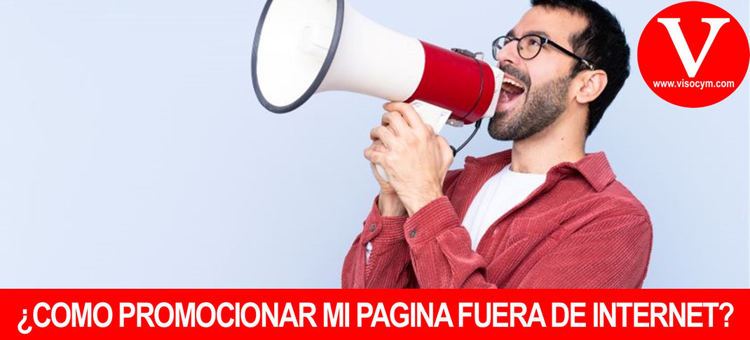 Como promocionar mi pagina web fuera de internet
