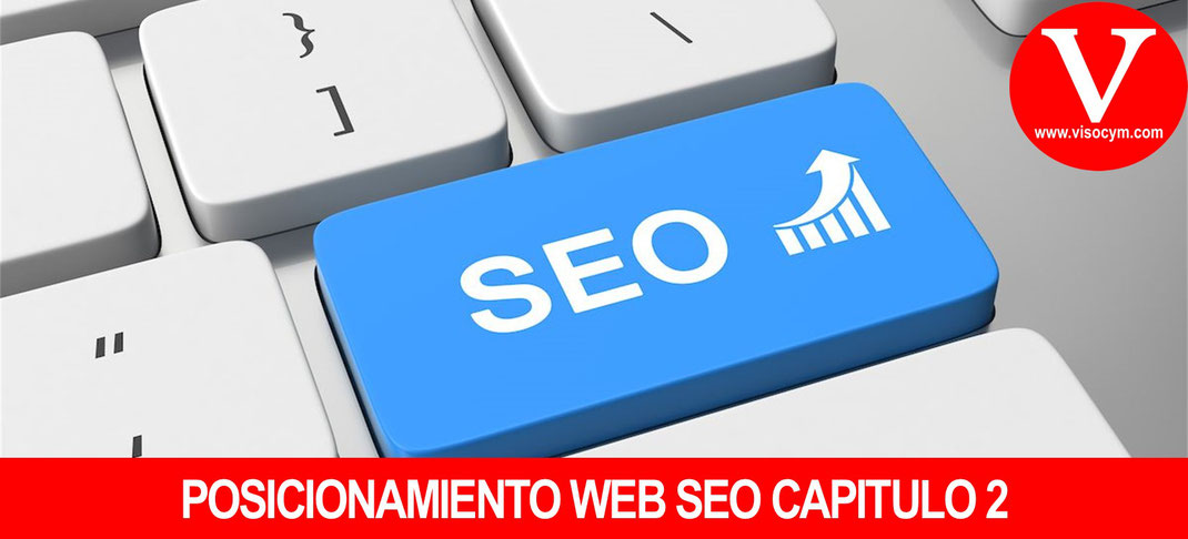 Posicionamiento web SEO Capitulo 2