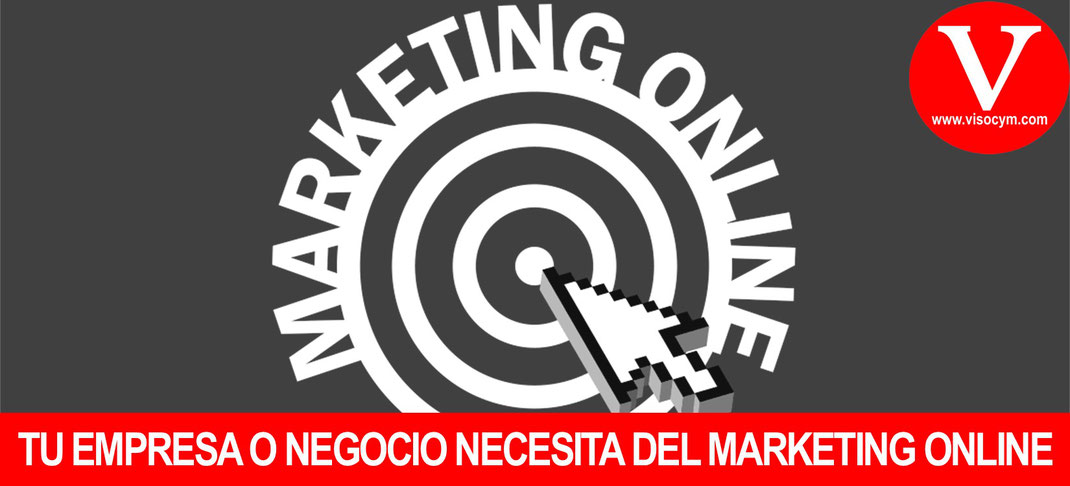 Tu Empresa o Negocio Necesita del Marketing onLine