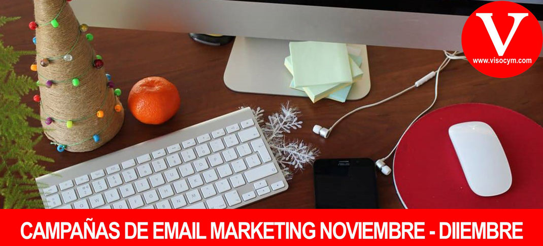 HACER EMAIL MARKETING NOVIEMBRE Y DICIEMBRE