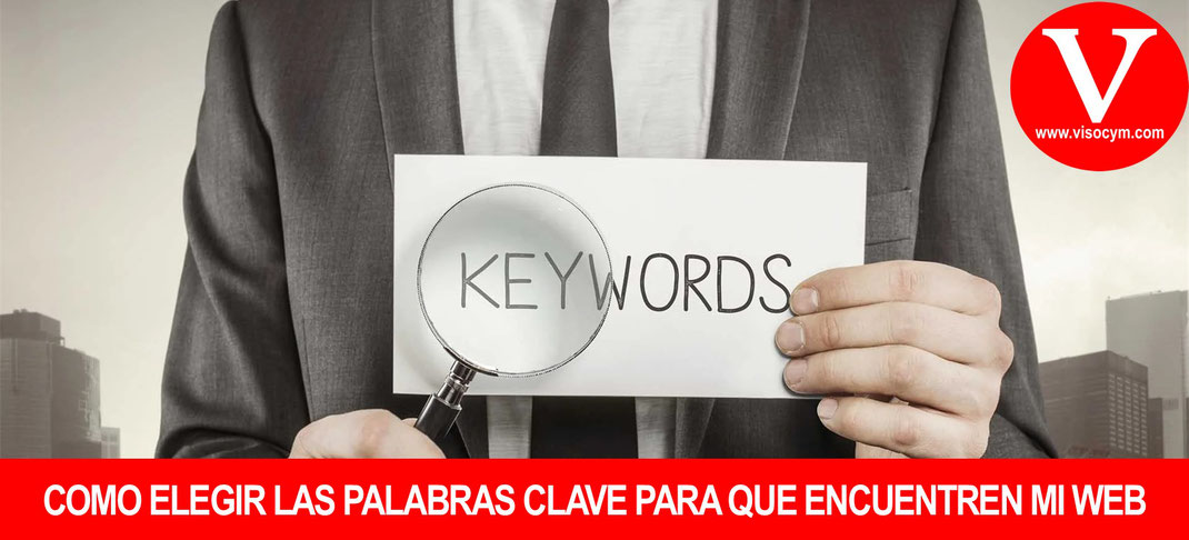 Como elegir las palabras clave para que encuentren mi pagina web