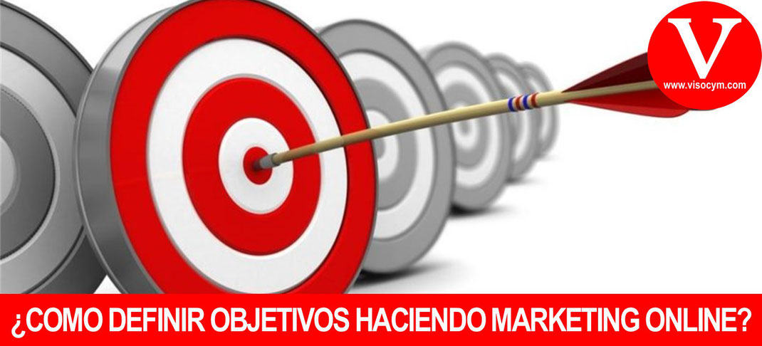 Como definir objetivos haciendo marketing online