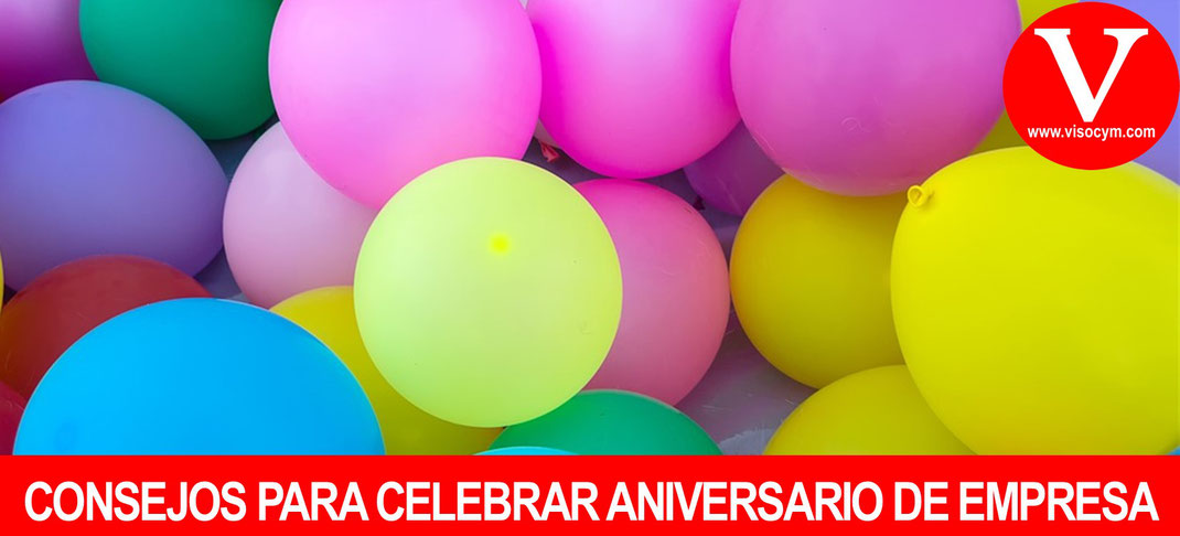 CONSEJOS PARA CELEBRAR ANIVERSARIO DE EMPRESA