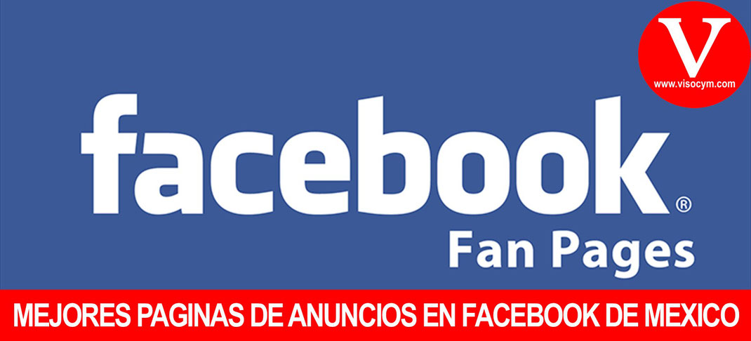 Mejores paginas de anuncios en facebook de Mexico