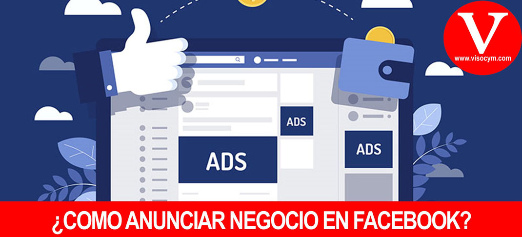 ¿COMO ANUNCIAR NEGOCIO EN FACEBOOK?