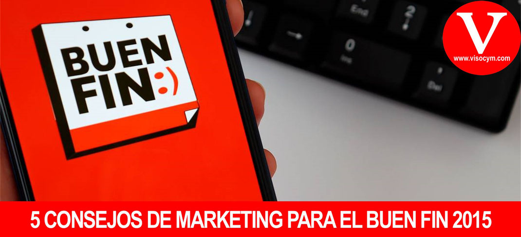 5 consejos de marketing para el buen fin 2015