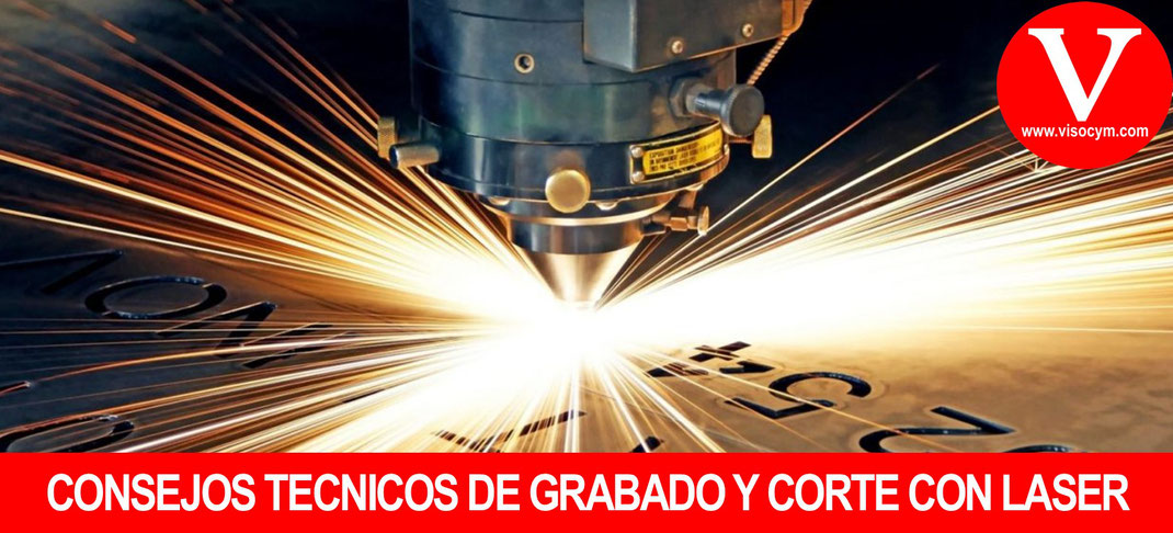 CONSEJOS TECNICOS DE CORTE Y CON LASER