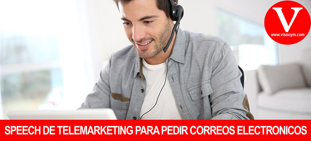 Speech de telemarketing para pedir correos electronicos