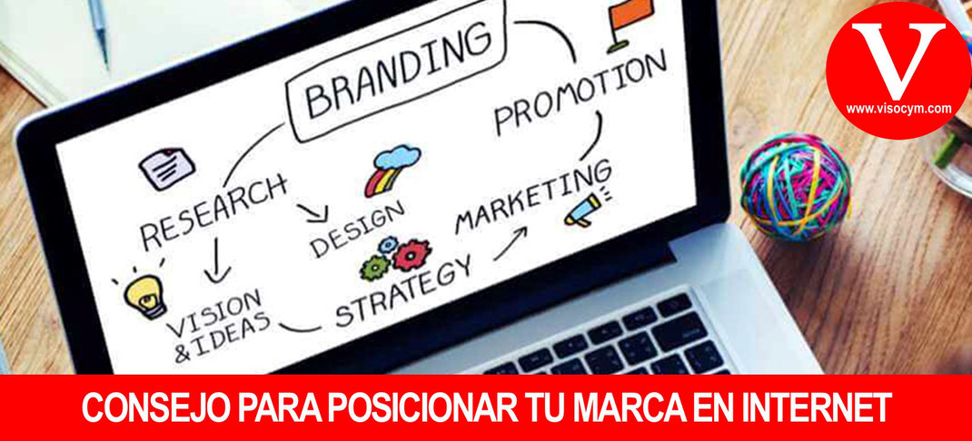 Consejos para posicionar tu marca, producto, servicio o empresa en internet
