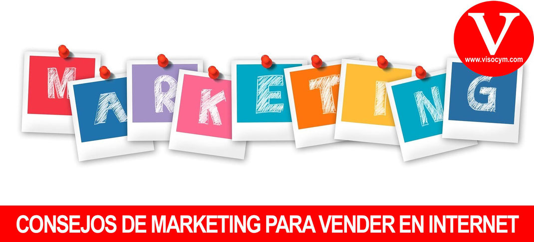 CONSEJOS DE MARKETING PARA VENDER EN INTERNET