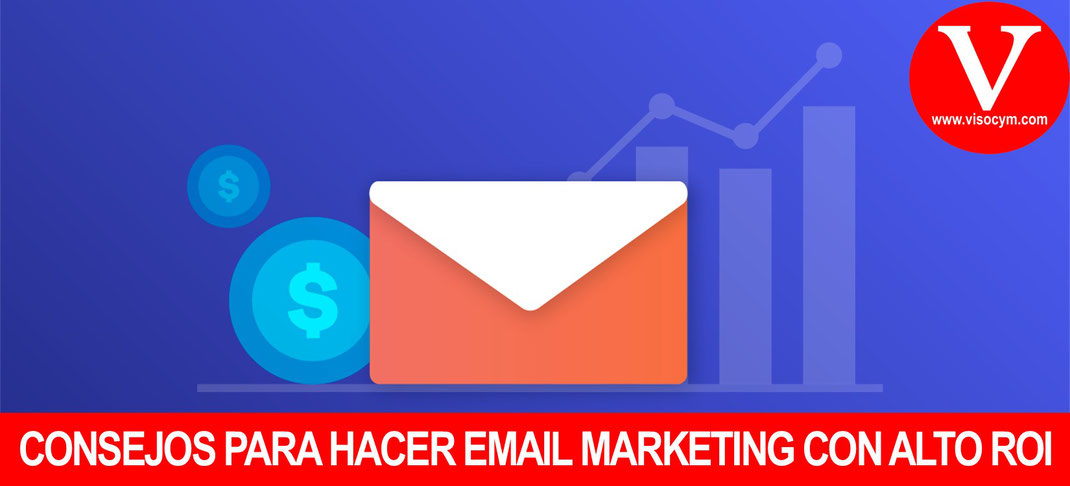 Consejos para crear campaña de email marketing con alto ROI