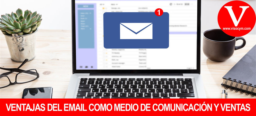 Ventajas del email como medio de comunicación y ventas