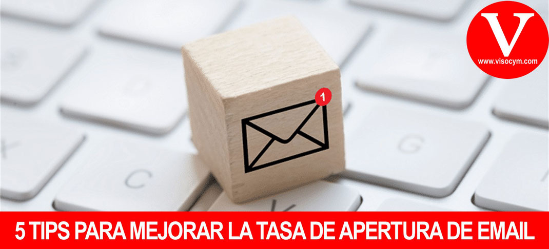 CONSEJOS PARA INCREMENTAR EL OPEN RATE