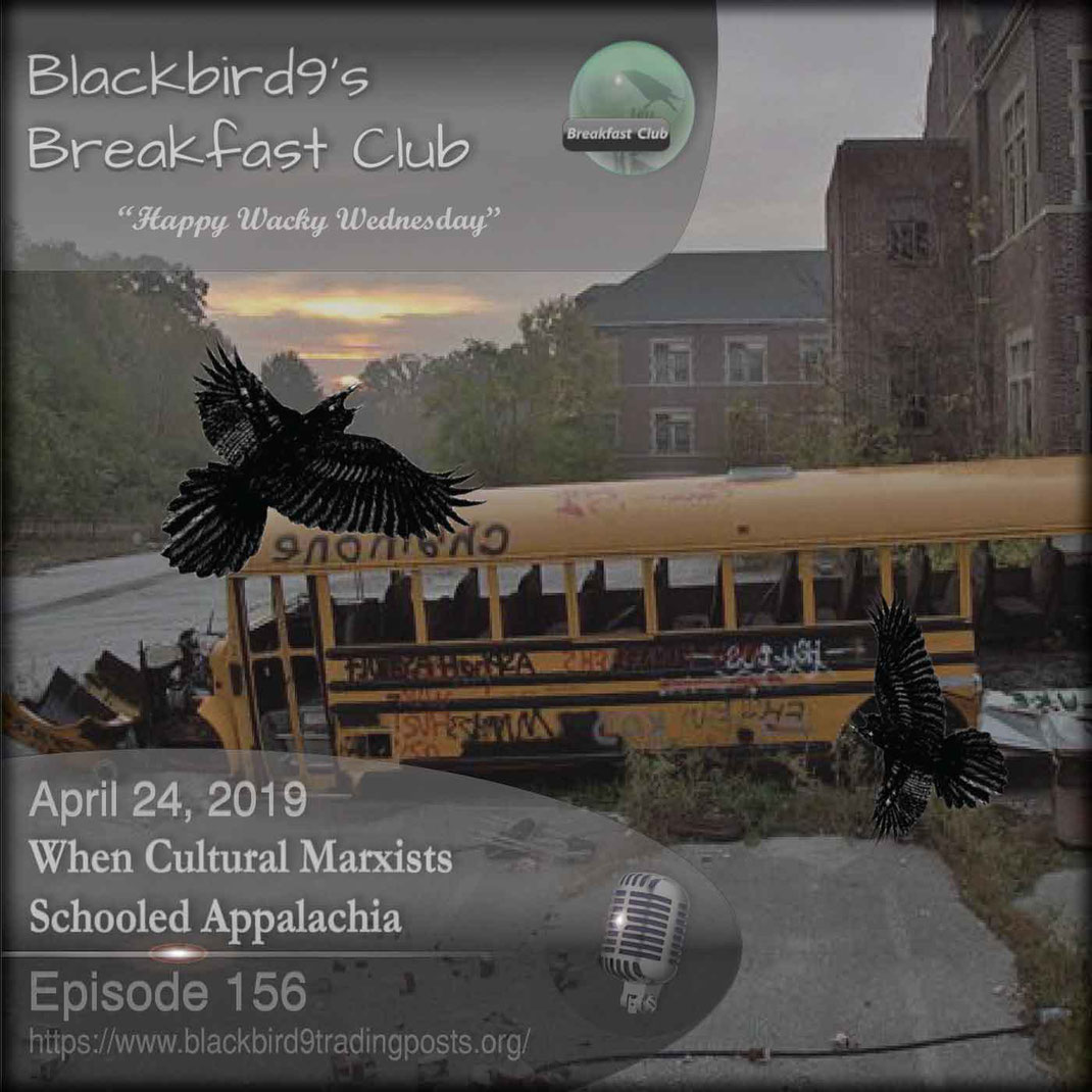 When Cultural Marxists Schooled Appalachia - Blackbird9