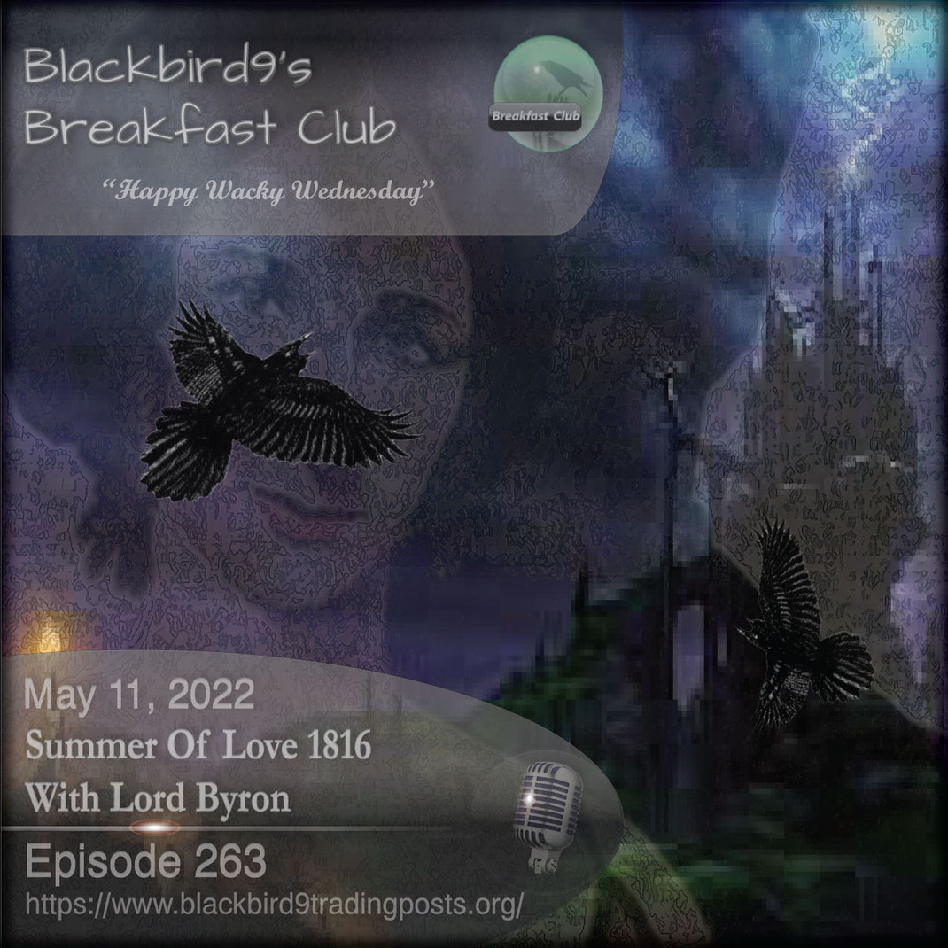 Summer Of Love 1816 With Lord Byron - Blackbird9