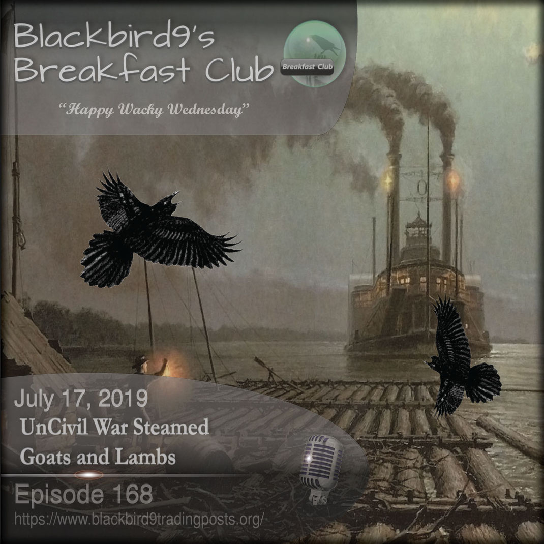  UnCivil War Steamed Goats and Lambs - Blackbird9