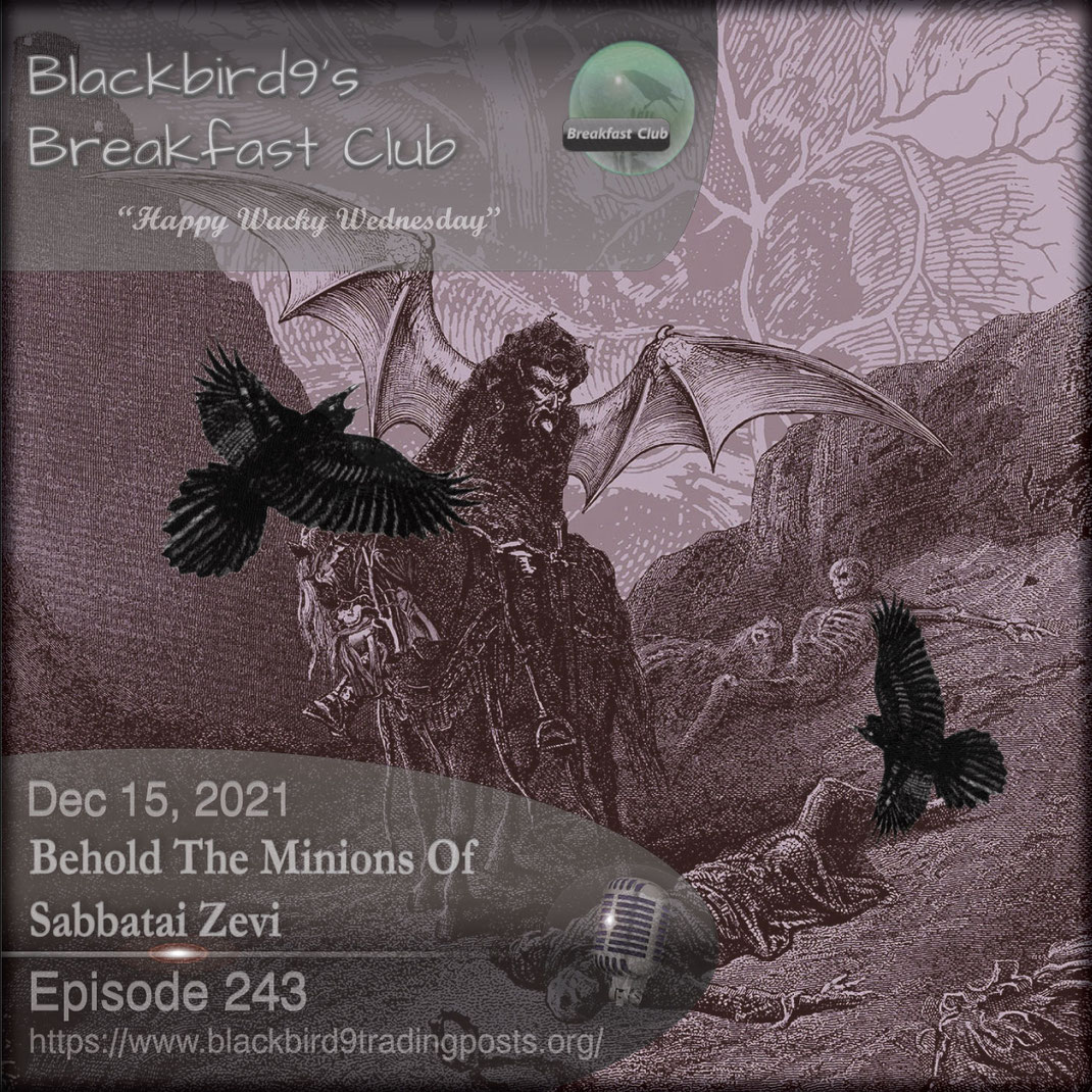 Behold The Minions Of Sabbatai Zevi - Blackbird9
