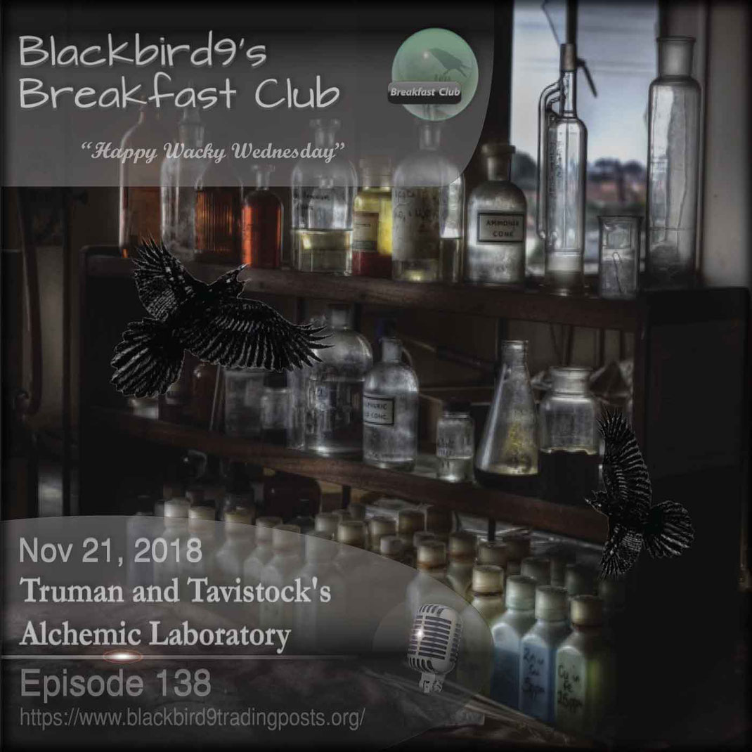 Truman and Tavistock's Alchemic Laboratory - Blackbird9