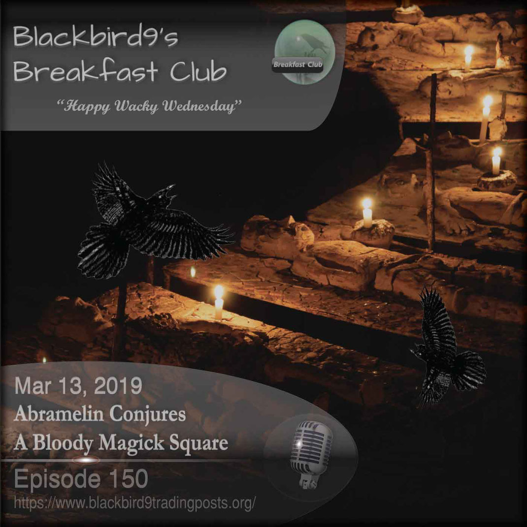 Abramelin Conjures A Bloody Magick  - Blackbird9