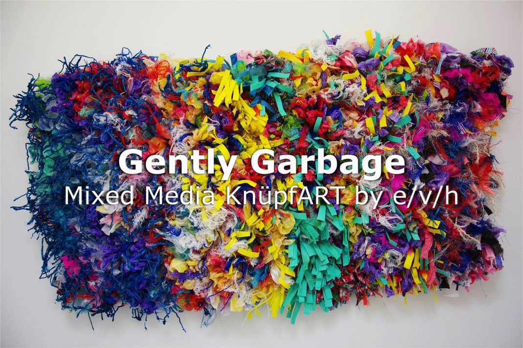 Gently Garbage by e/v/h