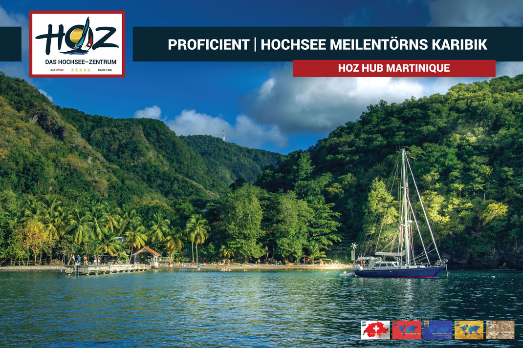 HOZ HOCHSEEZENTRUM | HUB Martinique| Segeltoern Karibik | Meilen fuer den Hochseeschein | www.hoz.swiss