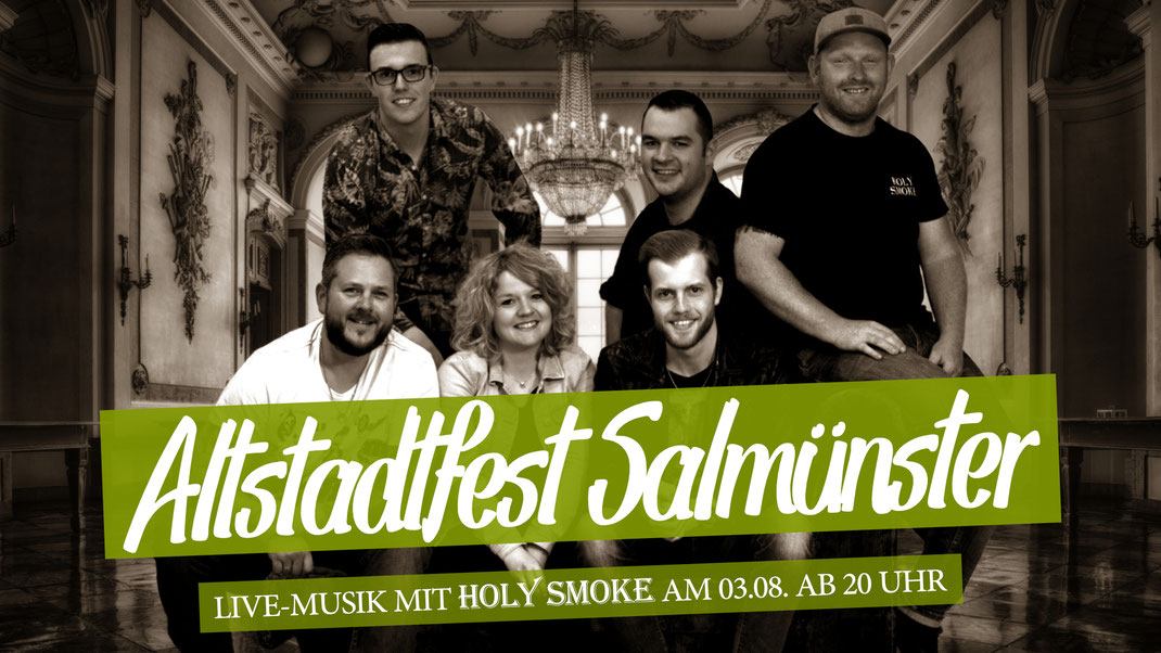 Altstadtfest Salmünster. Live-Musik mit Rock- und Partyband Holy Smoke aus Hessen