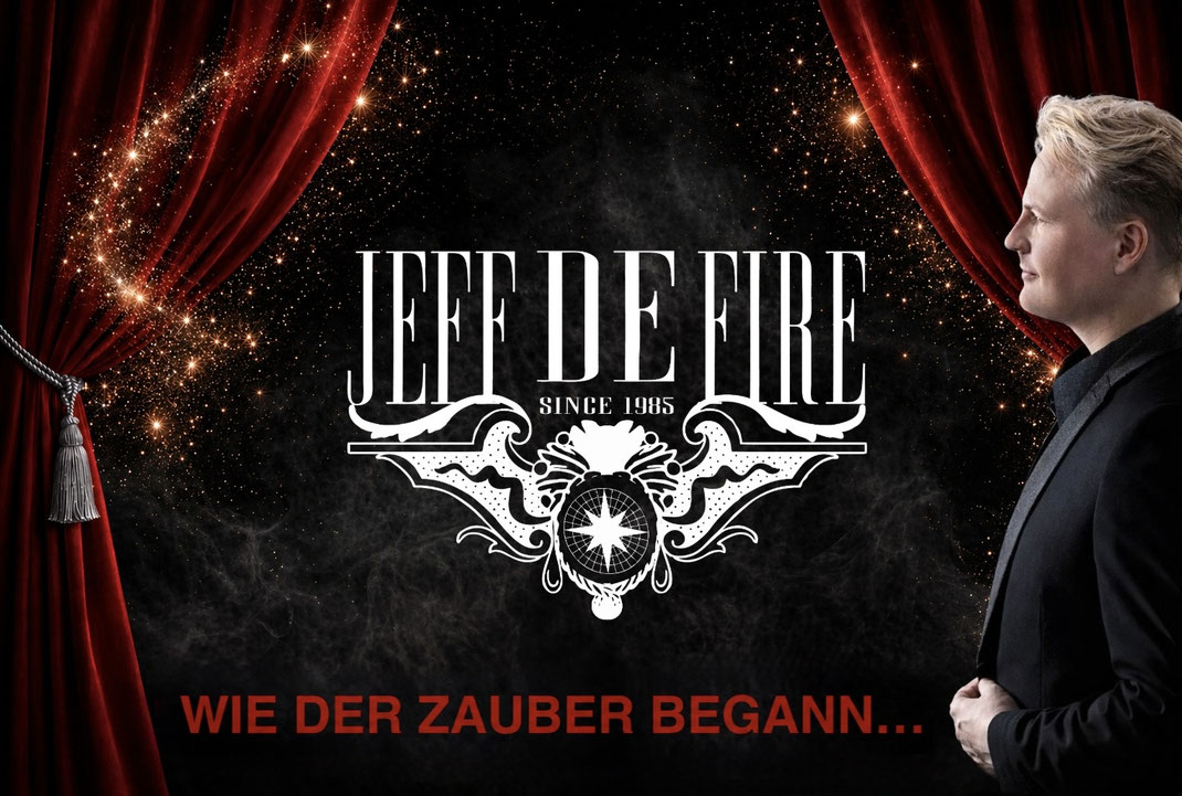 Der Zauberkünstler aus dem Norden - Kiel, Hamburg und Umgebung. Jeff de Fire DER Zauberkünstler für Ihr Event. www.jeffdefire.de ZAUBERER KIEL