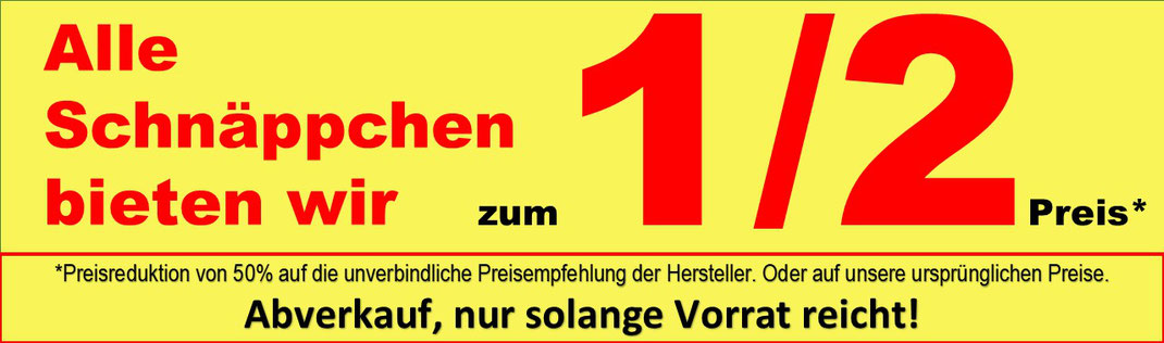 Ein Bild mit Text. Alle Schnäppchen bieten wir zum halben Preis. Preisreduktion von 50% auf die unverbindliche Preisempfehlung der Hersteller. Oder auf unsere ursprünglichen Preise.